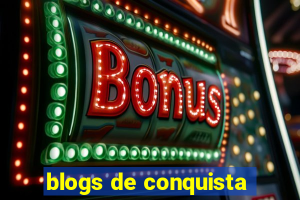 blogs de conquista